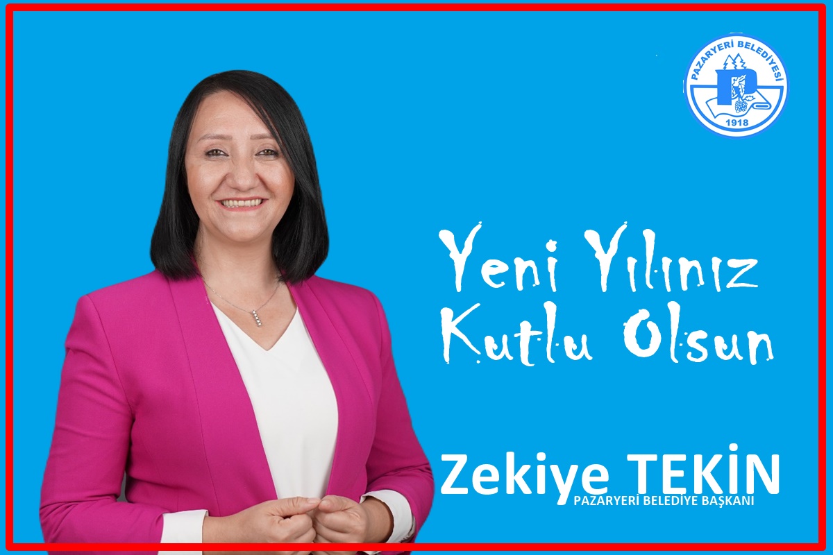 ZEKİYE TEKİN YENİ YIL MESAJI